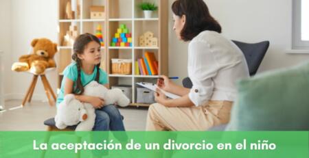 La aceptacion de un divorcio en el niño
